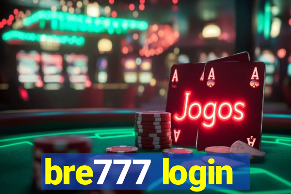 bre777 login